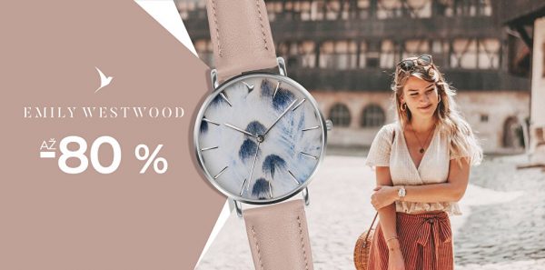 Hodinky Emily Westwood v akcii až -80 % na Vivantis.sk
