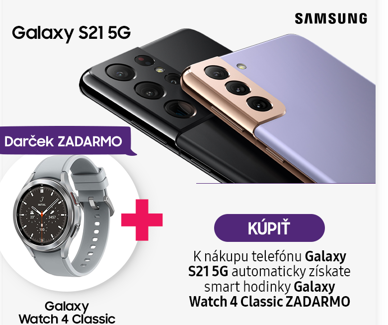 Získajte s telefónom Galaxy S21 5G hodinky Galaxy Watch 4 Classic ZADARMO